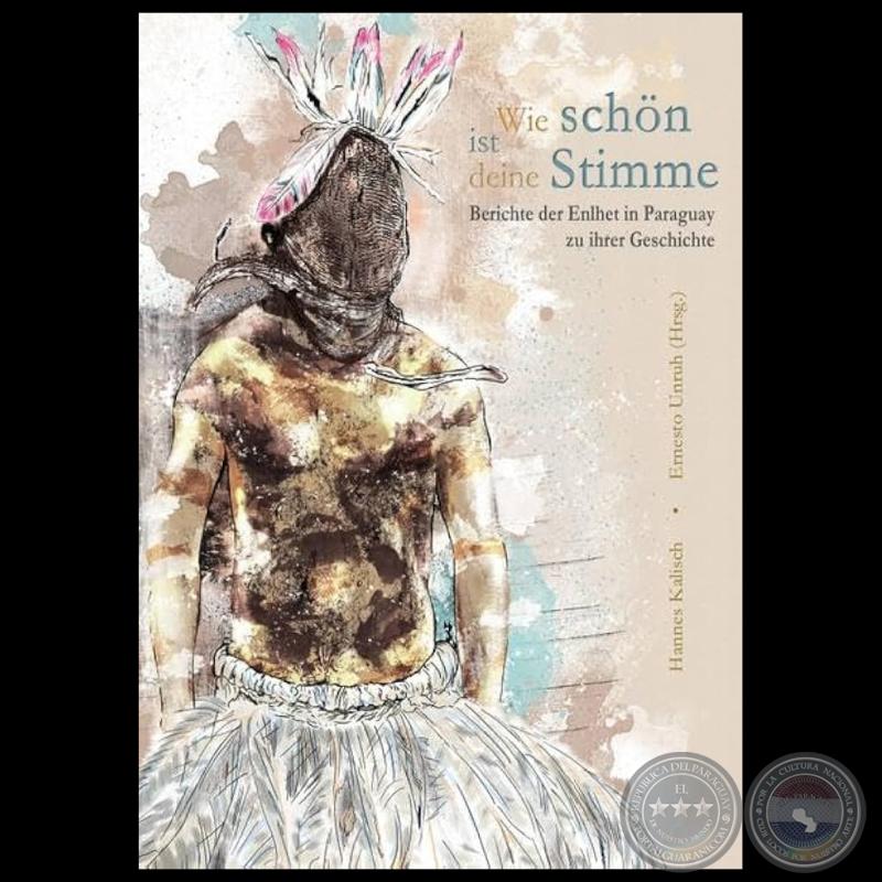 WIE SCHÖN IST DEINE STIMME - Editores: HANNES KALISCH / ERNESTO UNRUH - Año 2014